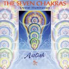 Aeoliah - The Seven Chakras: Crystal Illumination