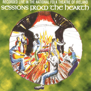 Sessions From The Hearth "Live" At The National Folk Theatre Of Ireland