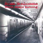 Brian Bonhomme - World Keeps Turning
