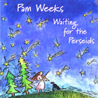 Pam Weeks - Waiting for the Perseids