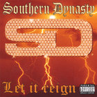 SOUTHERN DYNASTY - LET IT REIGN