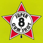 Super 8 Cum Shot - Super 8 Cum Shot Volume II