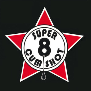 Super 8 Cum Shot Volume I