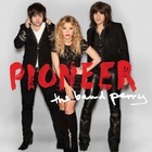 The Band Perry - Pioneer