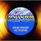 Original Cast - Motown The Musical