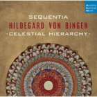 Sequentia - Hildegard Von Bingen-Celestial Hierarc