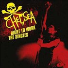Chelsea - Right to Work: Singles