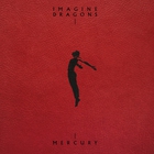 Imagine Dragons - Mercury - Acts 1 & 2 CD1