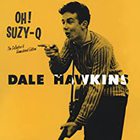 Dale Hawkins - Oh Suzy Q Tracks