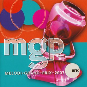 MGP Melodi Grand Prix 2007
