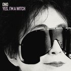 Yoko Ono - Yes, I'm A Witch