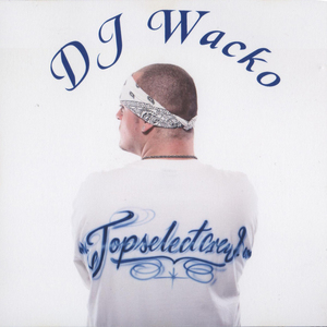 DJ Wacko-TopSelectCrew