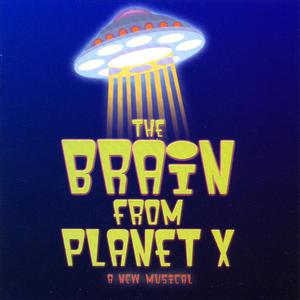 The Brain From Planet X - Original Cast Recording