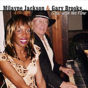 Milayne Jackson and Gary Brooks...Goin' with the Flow