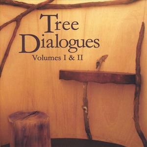 Tree Dialogues Vol I & II