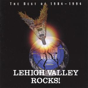 Lehigh Valley Rocks! The Best of 1984-1994