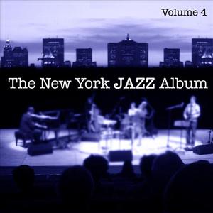 The New York Jazz Album Vol. 4 - Piano Trio, Live Concert, Jazz Club and New Bebop