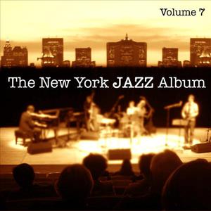 The New York Jazz Album Vol. 7 - Solo Piano, Old Standards and New Originals