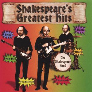 Shakespeare's Greatest Hits - His Words - Our Music