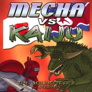 Mecha Vs Kaiju - The Soundtrack