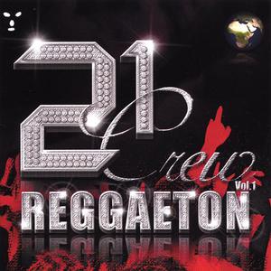 21 Crew Reggaeton Vol. 1