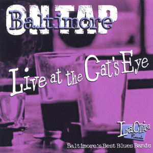 Baltimore On Tap/Live At The Cat's Eye