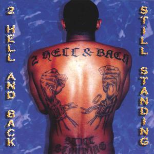 2 HELL AND BACK  STILL STANDING