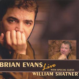 Brian Evans & William Shatner Live in Concert