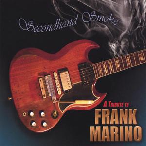 Secondhand Smoke - A Tribute to Frank Marino