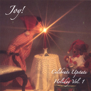 Joy! Celebrate Upstate Holiday vol. 1