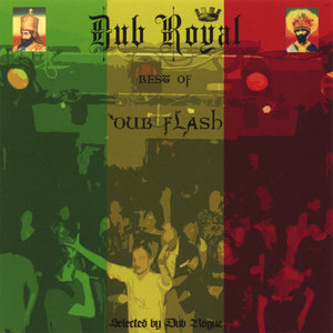 Dub Royal: Best of Dub Flash