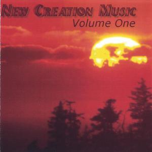 New Creation Music, Volume One