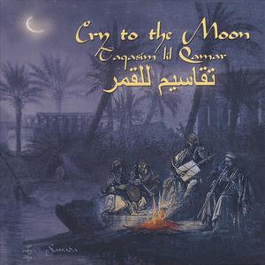 Cry to the Moon - Taqasim lil Qamar