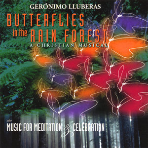 Butterflies in the Rain Forest / Music for Meditation & Celebration