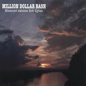Million Dollar Bash (Missouri salutes Bob Dylan)
