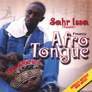 Sahr Issa Presents Afro Tongue