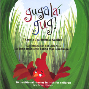 Gugalaí Gug, traditional rhymes in Irish