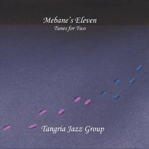 Mebane's Eleven: Tunes for Two