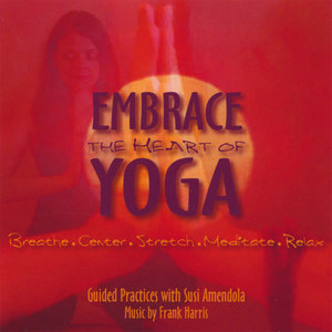 Embrace The Heart of Yoga