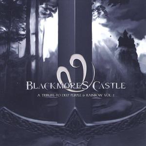 Blackmore's Castle - A Trbute to Deep Puprle and Rainbow vol II
