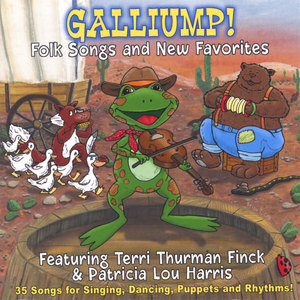Galliump! Folk Songs and New Favorites