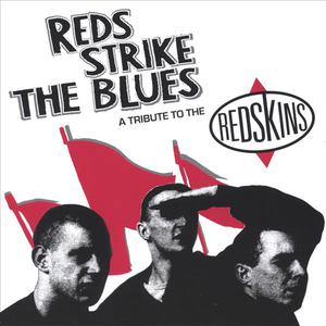 Reds Strike The Blues - A Tribute To The Redskins