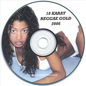 18 Karat Reggae Gold 2006