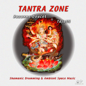 TANTRA ZONE - Shamanic Drumming & Ambient Space Music