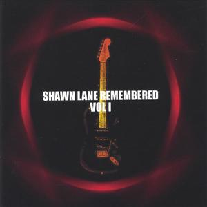 Shawn Lane Remembered vol I