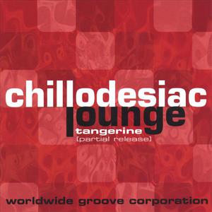 Chillodesiac Lounge: Tangerine [partial release]