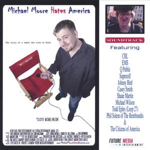 Michael Moore Hates America - SOUNDTRACK CD