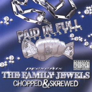 The Family Jewels Chopped & Skrewed