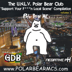 The UNLV Polar Bear Club "Support Your F***'n Local Scene" Compilation