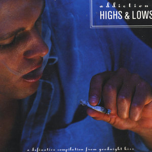 Addiction: Highs & Lows